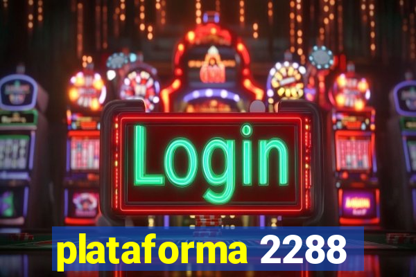 plataforma 2288